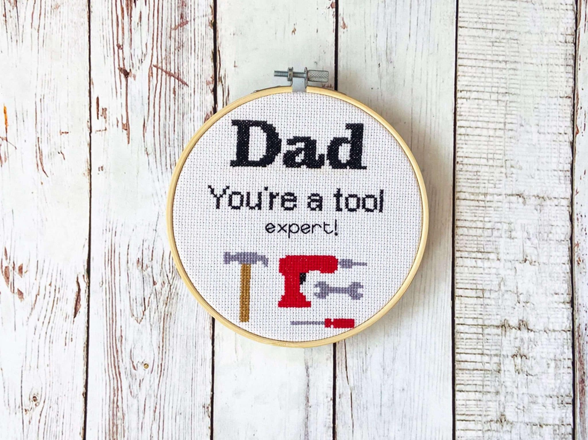Dad- You're A Tool- Cross Stitch Kit And Pattern